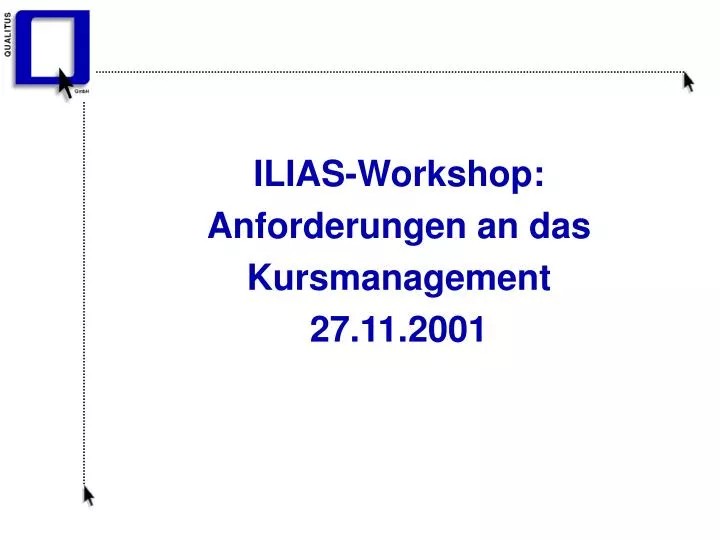 ilias workshop anforderungen an das kursmanagement 27 11 2001