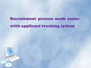 Recruitment process made easier with applicant tracking syst