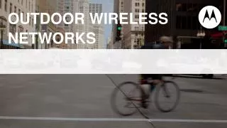 Outdoor Wireless networks