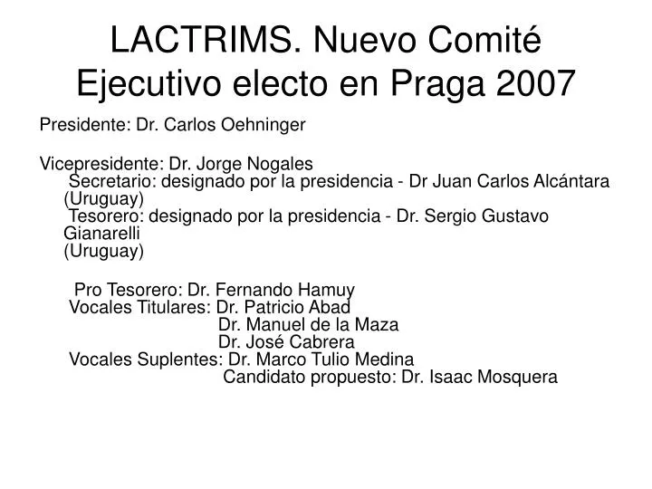 lactrims nuevo comit ejecutivo electo en praga 2007