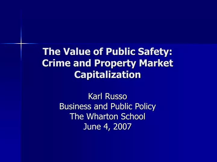 the value of public safety crime and property market capitalization