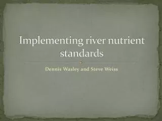 Implementing river nutrient standards