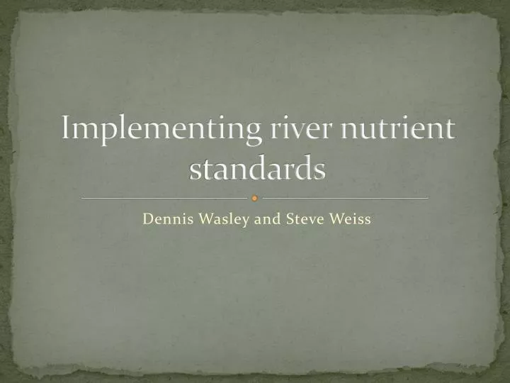 implementing river nutrient standards