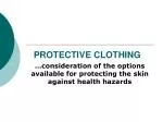 PROTECTIVE CLOTHING - slide 1