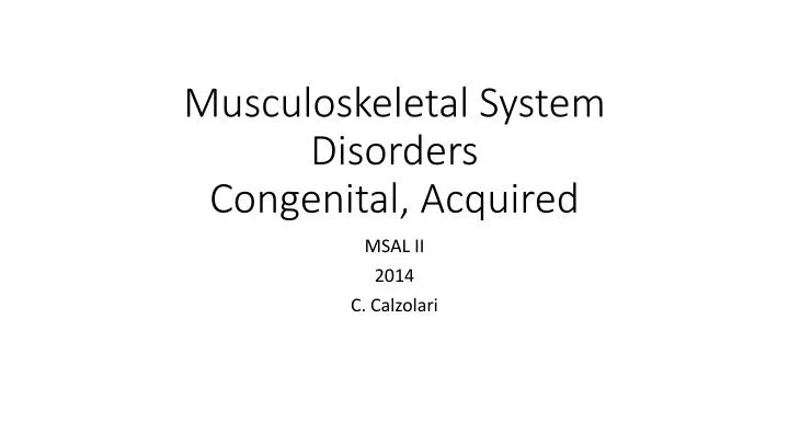 musculoskeletal system disorders congenital acquired