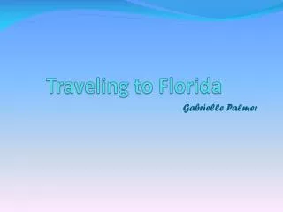 Traveling to Florida