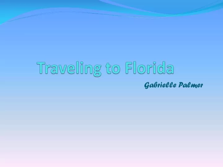 traveling to florida