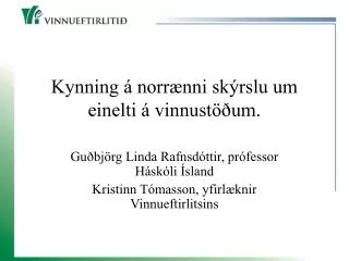 kynning norr nni sk rslu um einelti vinnust um