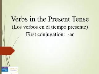 Verbs in the Present Tense