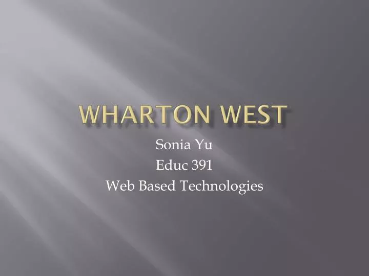 wharton west