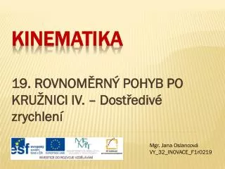 19 rovnom rn pohyb po kru nici iv dost ediv zrychlen