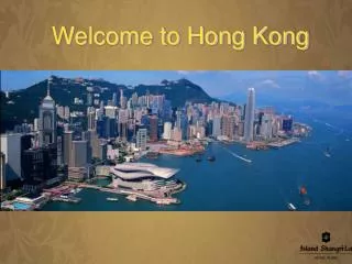 Welcome to Hong Kong