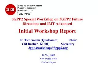 3GPP2 Special Workshop on 3GPP2 Future Directions and IMT-Advanced Initial Workshop Report
