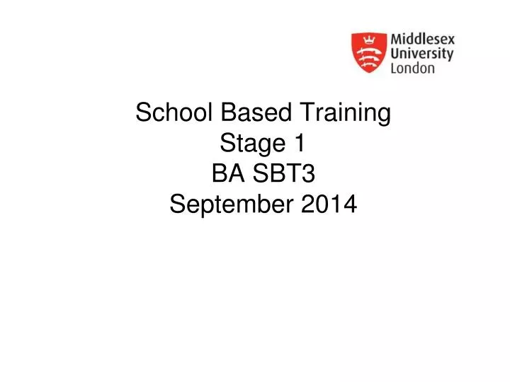 school based training stage 1 ba sbt3 september 2014