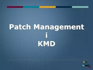 Patch Management i KMD