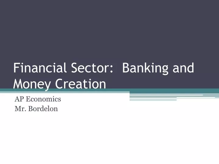 financial sector banking and money creation