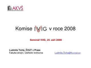 komise v roce 2008