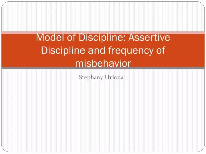 model of discipline assertive discipline and frequency of misbehavior