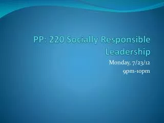 PP: 220 Socially Responsible Leadership