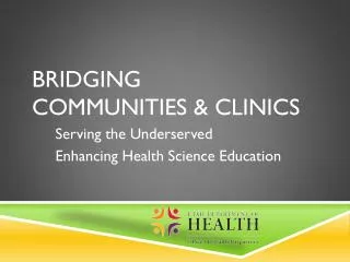 Bridging Communities &amp; Clinics