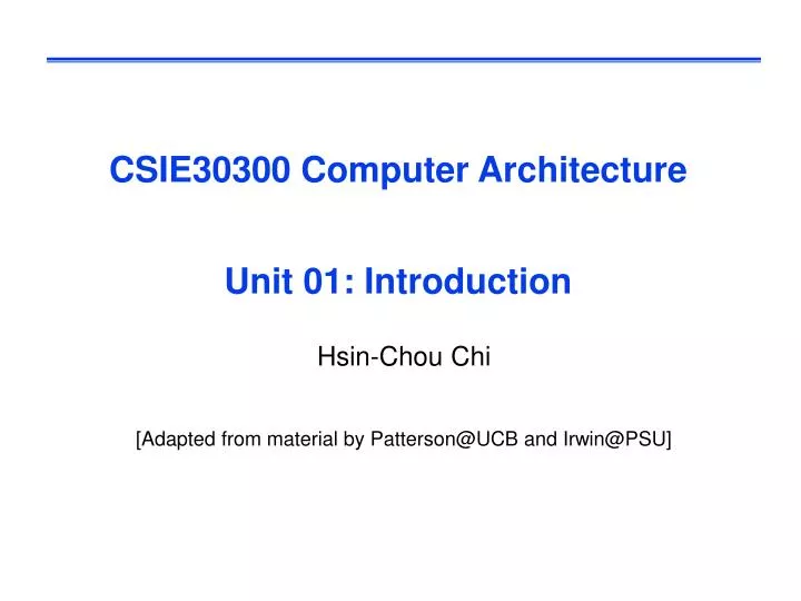 csie30300 computer architecture unit 01 introduction