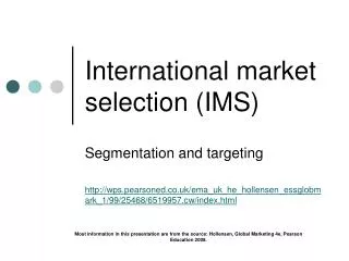 International market selection (IMS)