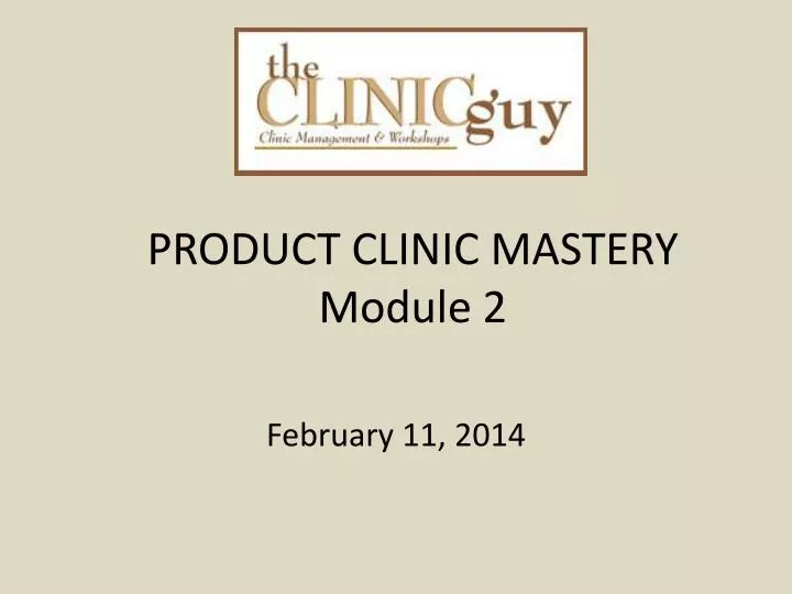 product clinic mastery module 2