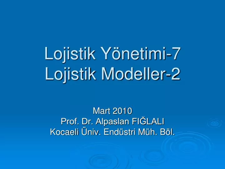 lojistik y netimi 7 lojistik modeller 2