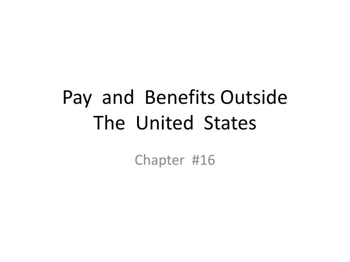 pay and benefits outside the united states