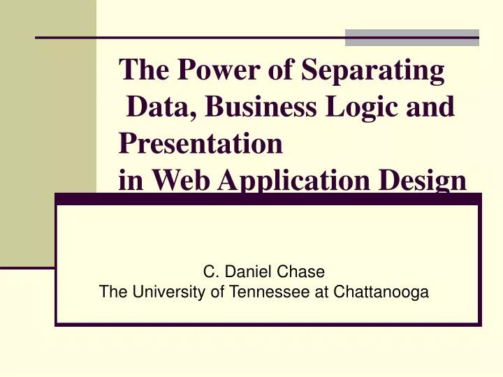 the power of separating data business logic and presentation in web application design