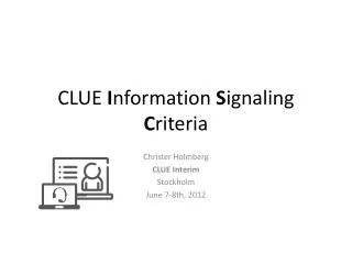 CLUE I nformation S ignaling C riteria
