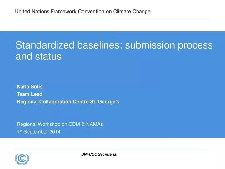 standardized baselines submission process and status