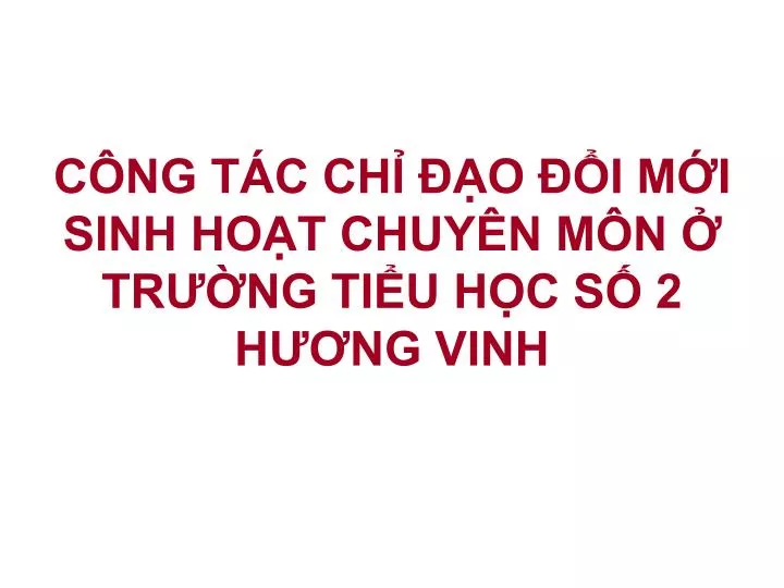 c ng t c ch o i m i sinh ho t chuy n m n tr ng ti u h c s 2 h ng vinh