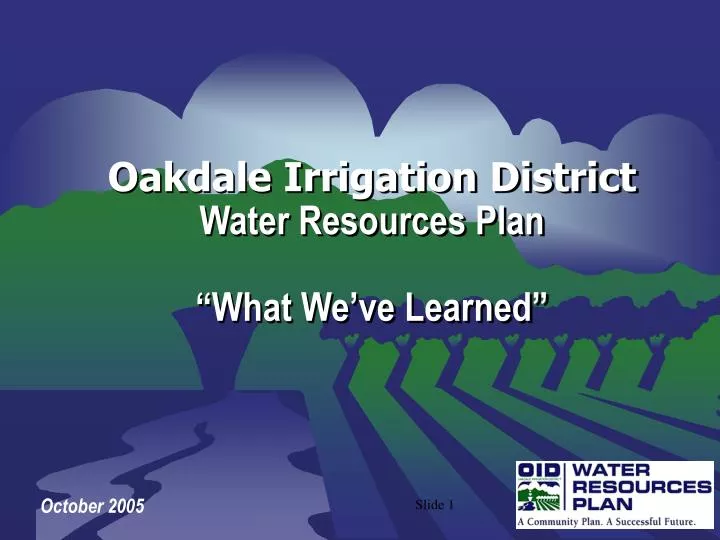 oakdale irrigation district water resources plan what we ve learned