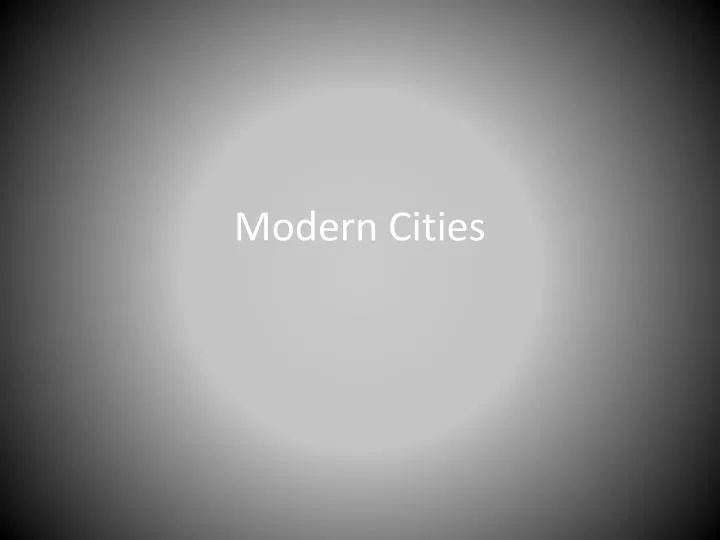 modern cities