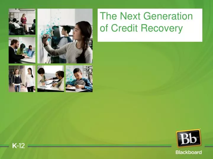 the next generation of credit recovery