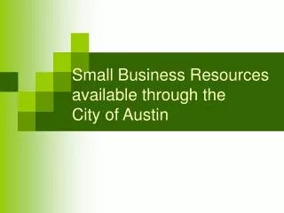 Small Business Resources available through the City of Austin
