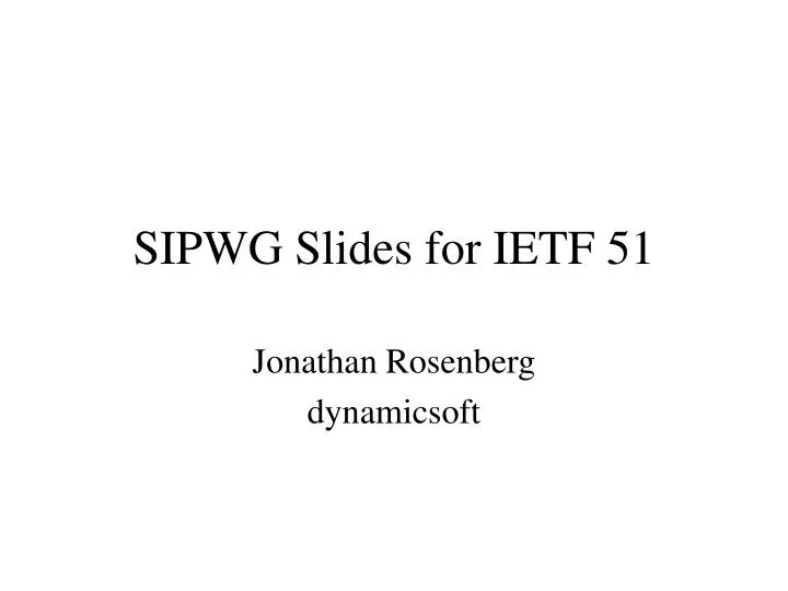 sipwg slides for ietf 51