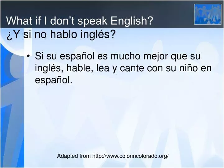 what if i don t speak english y si no hablo ingl s