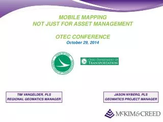 MOBILE MAPPING NOT JUST FOR ASSET MANAGEMENT OTEC CONFERENCE October 29, 2014