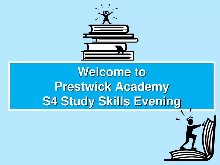 welcome to prestwick academy s4 study skills evening