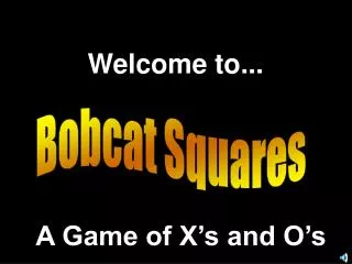 Bobcat Squares