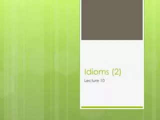 Idioms (2)