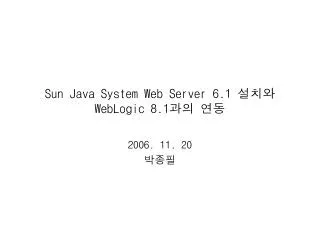 sun java system web server 6 1 weblogic 8 1