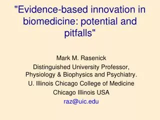 &quot;Evidence-based innovation in biomedicine: potential and pitfalls&quot;