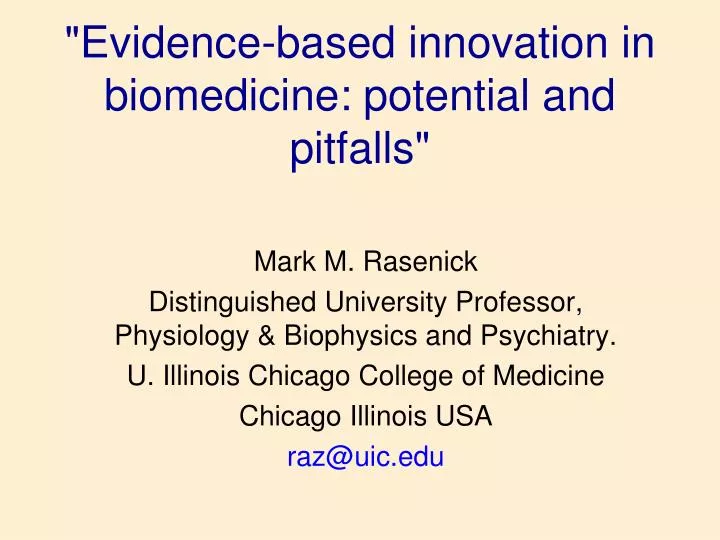 evidence based innovation in biomedicine potential and pitfalls