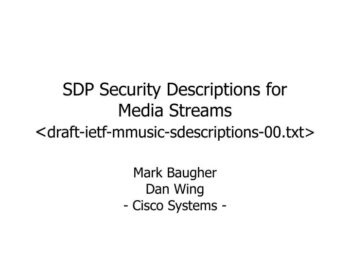 sdp security descriptions for media streams draft ietf mmusic sdescriptions 00 txt