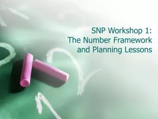 SNP Workshop 1: The Number Framework and Planning Lessons