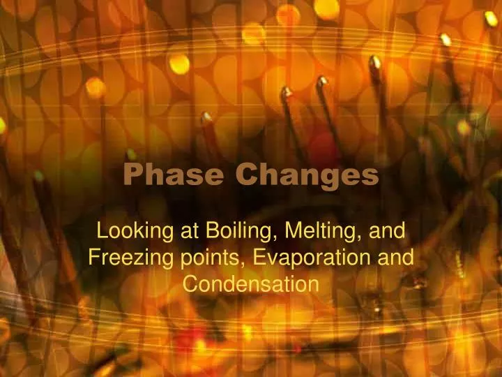 phase changes