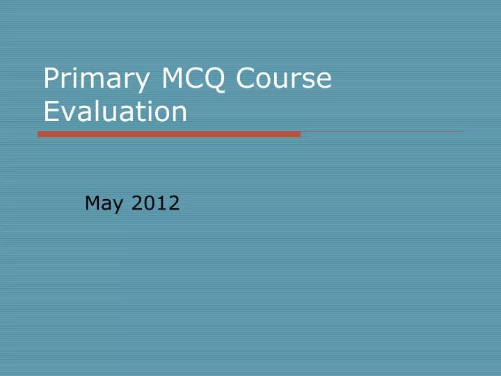 primary mcq course evaluation